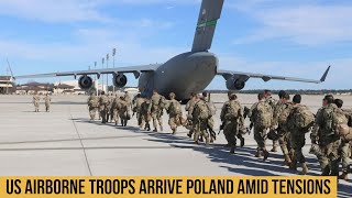 U S  Airborne Infantry Troops Arrive in Poland Amid Tensions