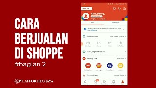 CARA BERJUALAN DI SHOPEE PART 2 | Kelas ANJ