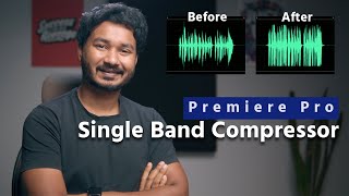 How to use Single Band Compressor in Premiere Pro