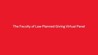 Faculty of Law Planned Giving Virtual Panel