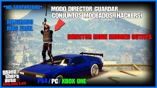 NUEVO MODO DIRECTOR GUARDAR CONJUNTOS O CONSEGUIR CONJUNTOS MODEADOS GTA V ONLINE 1.43 PS4 - XB1