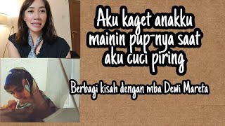 PERJUANGAN SEORANG IBU MEMBESARKAN ANAK SPECIAL (SHARING DENGAN MBA DEWI MARETA)