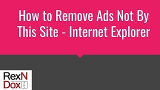 How to remove ads not by this site - Internet Explorer