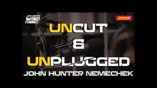 JOHN HUNTER NEMECHEK UNCUT & UNPLUGGED