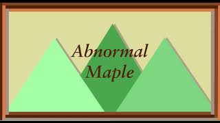 Abnormal Maple