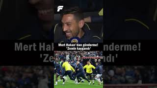 💥 Mert Hakan'dan gönderme! 'Zemin kaygandı' #shorts #fenerbahçe #trabzonspor #futbol