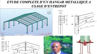 ETUDE COMPLETE D'UN HANGAR MÉTALLIQUE A USAGE DE ENTREPÔT SUR ROBOT PARTIE 01