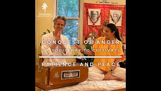 Conquest of Anger - A Yogic Way of Cultivating Patience and Peace