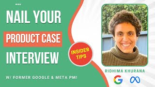 Nail your product case interview w/ former Google & Meta PM!