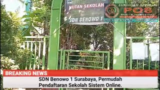 SDN Benowo 1 Surabaya, Permudah Pendaftaran Sekolah Sistem Online.