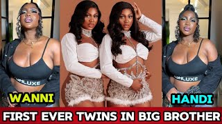 Biography of First Ever BBNAIJA Twins WANNI & HANDI DANBAKI || Untold Truth⁉️