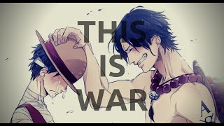 [ONE PIECE AMV] - THIS IS WAR