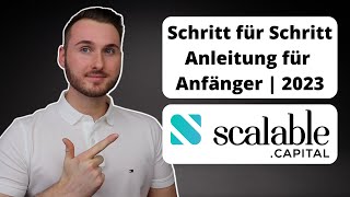 Scalable Capital Anleitung für Anfänger | Schritt für Schritt Anleitung für Anfänger