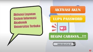 Aktivasi akun Mahasiswa di sia.ut.ac.id [RESET PASSWORD]