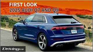 2025 Audi Q7 and Q8, and SQ7 and SQ8 | First Look | Driving.ca