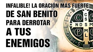 INFALIBLE! LA ORACIÓN MÁS FUERTE QUE EXISTE DE SAN BENITO PARA DERROTAR A TUS ENEMIGOS PARA SIEMPRE