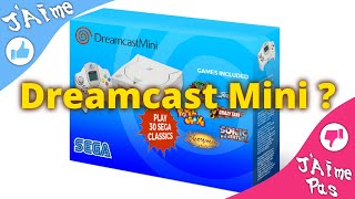 📢 Voudriez Vous ? Une DREAMCAST MINI pour bientôt ( 6 OUI 👍 ) / ( undefined NON 👎 )