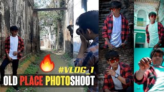 Old Place Photography Tips & Tricks - PHOTOSHOOT VLOG 🔥 - Behind The Scene - Tech Art