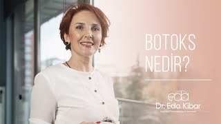 Botoks Nedir ve Etkileri Nelerdir? | Dr. Eda Kibar Atasoy