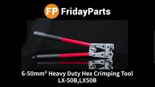 6-50mm² Heavy Duty Hex Crimping Tool LX-50B for Non-insulated cable links