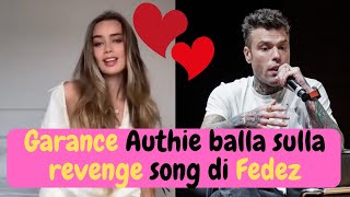 Fedez : Garance Authié balla sulle note della sua revenge song