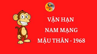 Nam Mậu Thân 1968 _ Tử Vi & Vận Hạn 6 Tháng Đầu Năm Nhâm Dần 2022