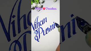 Beautiful name writing #shorts #vihan #purnima #love #song #music #arijitsingh #bollywood #gk #study