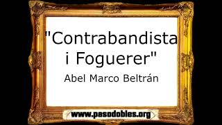 Contrabandista i Foguerer - Abel Marco Beltrán [Pasodoble]