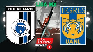 🔴🔥⚽QUERETARO Vs TIGRES se enfrentan en un emocionante duelo de la Liga mx fecha 8