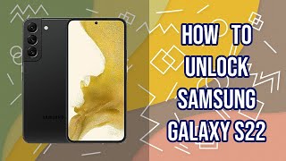 How to Unlock Samsung Galaxy S22 5G by imei code, fast and safe, bigunlock.com