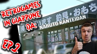 Negozi Retrogame in Giappone : EP.2 - KANTEIDAN Naruto (Tokyo)