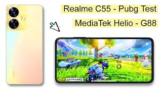 Realme C55 Pubg Test | G88