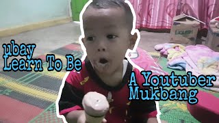 Ubay Learn to Be A Youtuber Mukbang | digital asset management companies