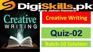 creative writing quiz 2 batch 10 digiskills // digiskills creative writing quiz 2 batch 10 solution