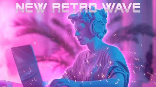 new retro wave ⚡ [A Synthwave Mix/Retrowave Mix/Chillwave] 🎶 synthwave music