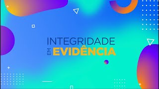 Integridade em Evidência | Videocast 01 | Jovita Fazenda