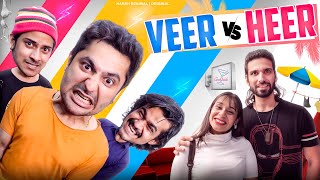 Veer Vs Heer | Harsh Beniwal