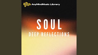 Deep Reflections (Soul)