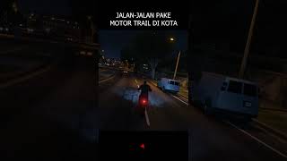 JALAN JALAN PAKAI MOTOR TRAIL DI TENGAH KOTA #gta #grandtheftauto #gtav