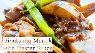 Lagyan mo ng Oyster Sauce ang Ginataang Manok Mo | Winner sa Sarap