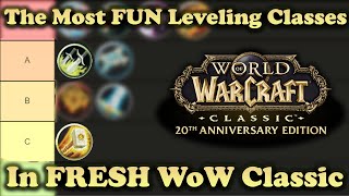 The ULTIMATE *LEVELING* Tier List for FRESH WoW Classic | Which Classes Are the Most Fun To Level??