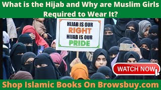 What is the Hijab and Why are Muslim Girls Required to Wear It? | Shop Islamic Books On Browsbuy.com