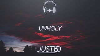 Sam Smith - Unholy ft. Kim Petras (8D Audio)