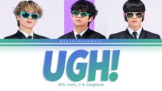 BTS Jimin (지민) V (뷔) Jungkook (정국) - UGH! (욱) 2020 Festa Ver. Color Coded lyrics 가사 歌詞 [HAN/ROM/ENG]