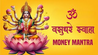 Om Vasudhare Swaha | POWERFUL MONEY MANTRA FOR ABUNDANCE | ॐ वसुधरे स्वाहा | Dhan Prapti Ka Mantra