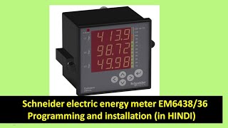 Schneider electric energy meter EM6438 .installation and commissioning. #EM6438/6436