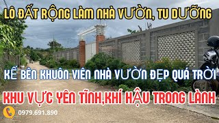 Cô muốn nhượng lại lô đất làm nhà vườn, khuôn viên tu dưỡng thư giản tại Đức trọng, LÂm Đồng