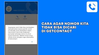 Cara Menghapus Nama (tag) di Getcontact Agar Nomor Kita Tidak Bisa Dicari