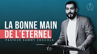 Live complet La bonne main de l'Eternel | Pasteur Sammy Zoccola