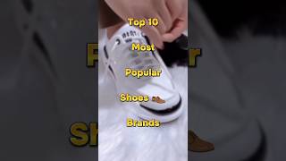 Top 10 most popular shoe brands | #shorts